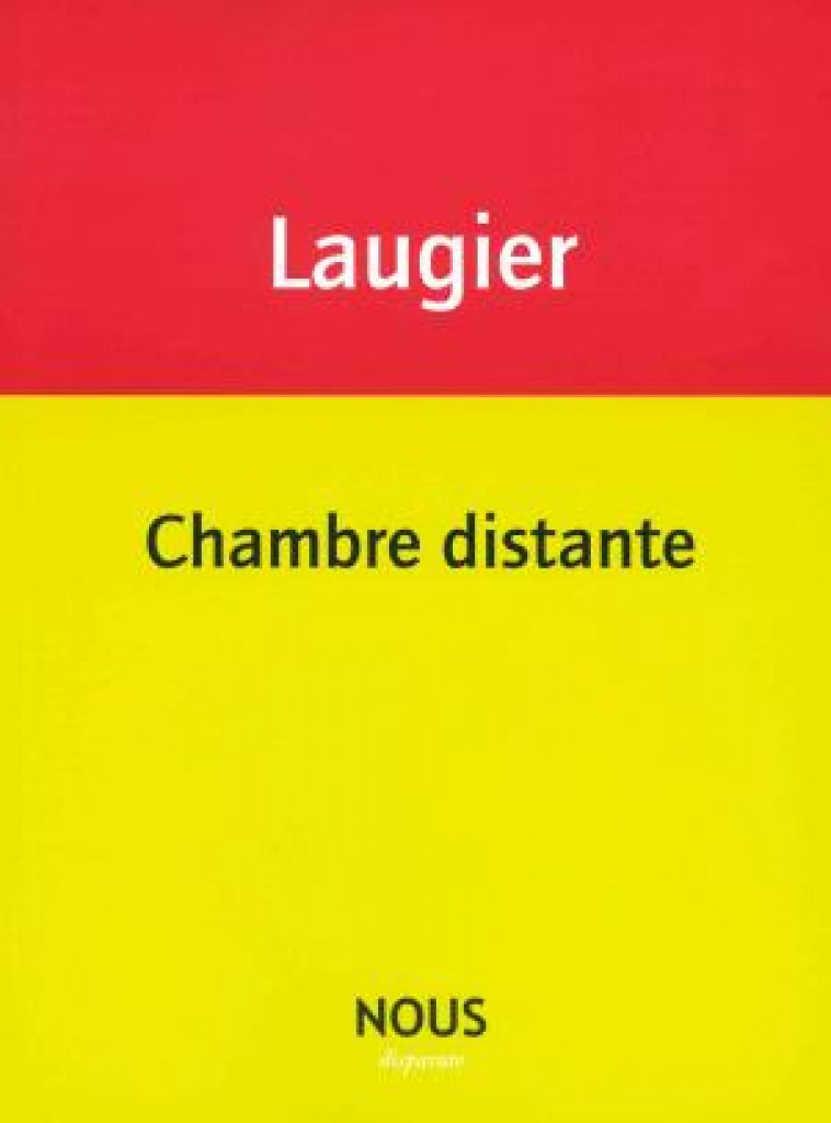 CHAMBRE DISTANTE - LAUGIER EMMANUEL - NOUS