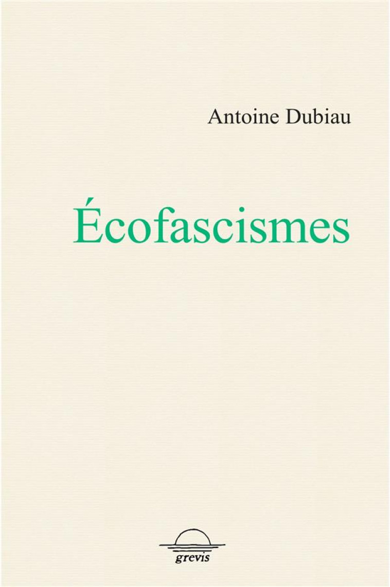 ECOFASCISMES - DUBIAU ANTOINE - BOOKS ON DEMAND