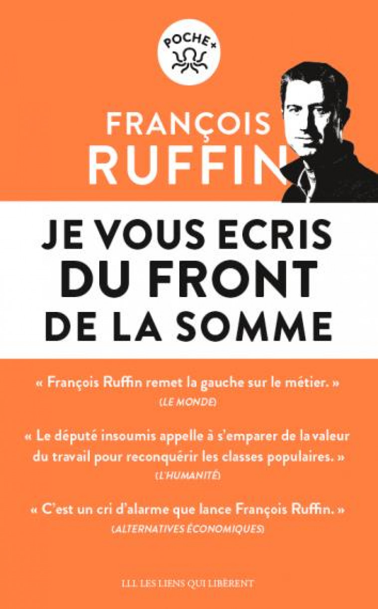 JE VOUS ECRIS DU FRONT DE LA SOMME - RUFFIN FRANCOIS - LIENS LIBERENT