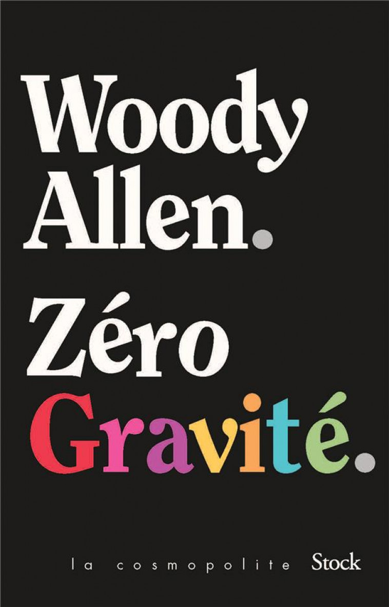ZERO GRAVITE - ALLEN WOODY - STOCK