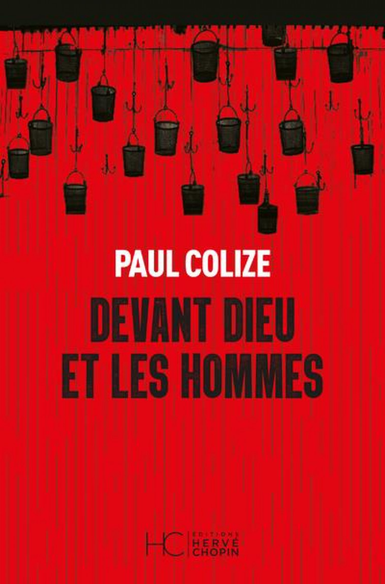 DEVANT DIEU ET LES HOMMES - COLIZE PAUL - HC EDITIONS