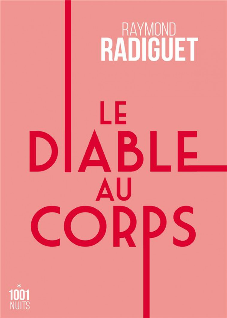 LE DIABLE AU CORPS - RADIGUET RAYMOND - 1001 NUITS