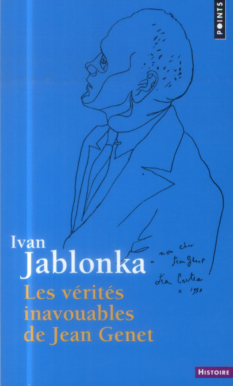 LES VERITES INAVOUABLES DE JEAN GENET - JABLONKA IVAN - Points