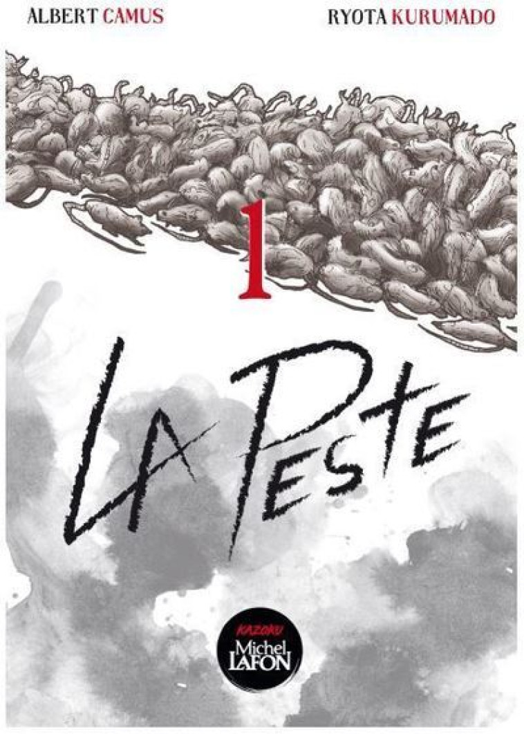 LA PESTE - TOME 1 - VOL01 - Ryota Kurumado - KAZOKU