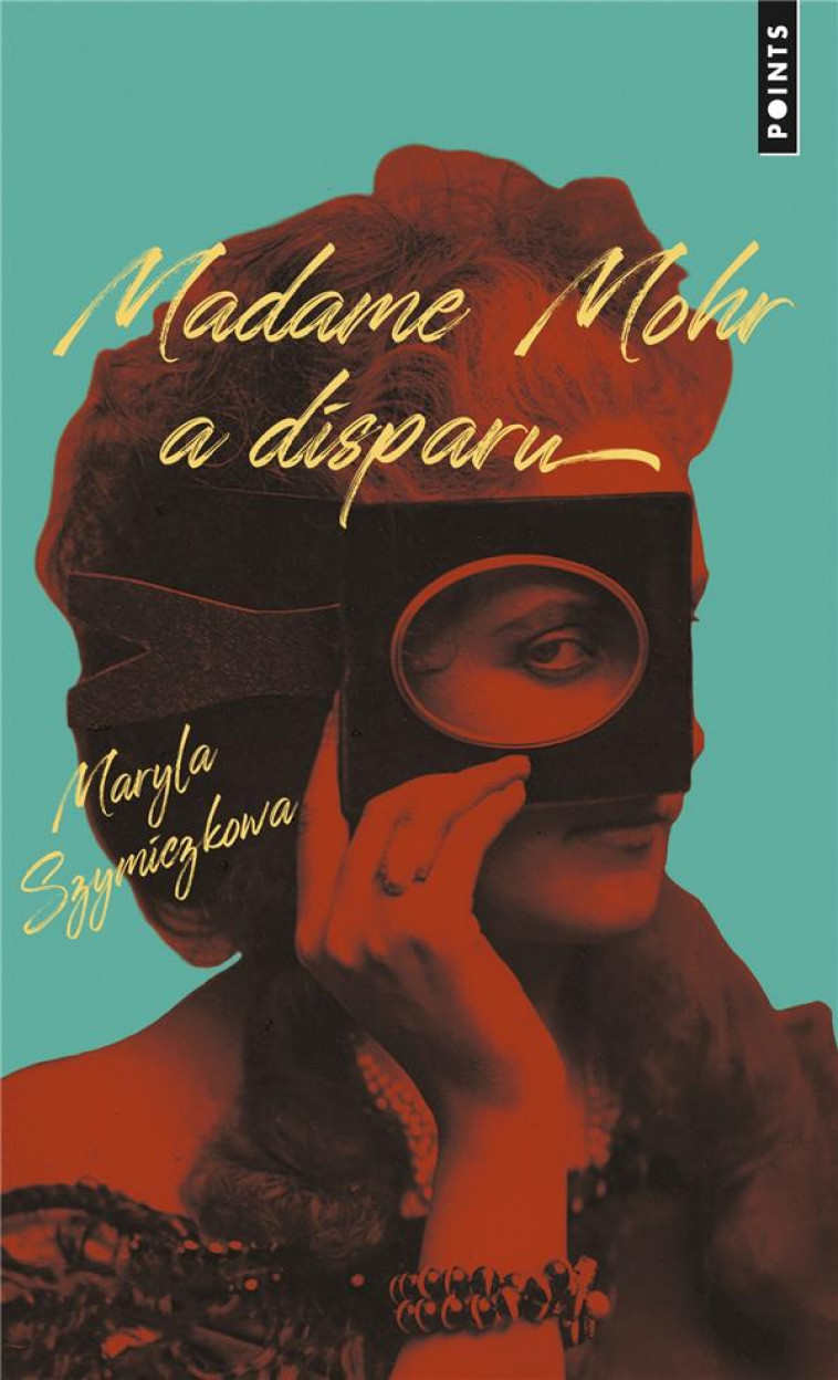 MADAME MOHR A DISPARU . LES ENQUETES DE ZOFIA TURBOTY SKA, VOLUME 1 - LES ENQUETES DE ZOFIA TURBOTYS - SZYMICZKOWA MARYLA - POINTS