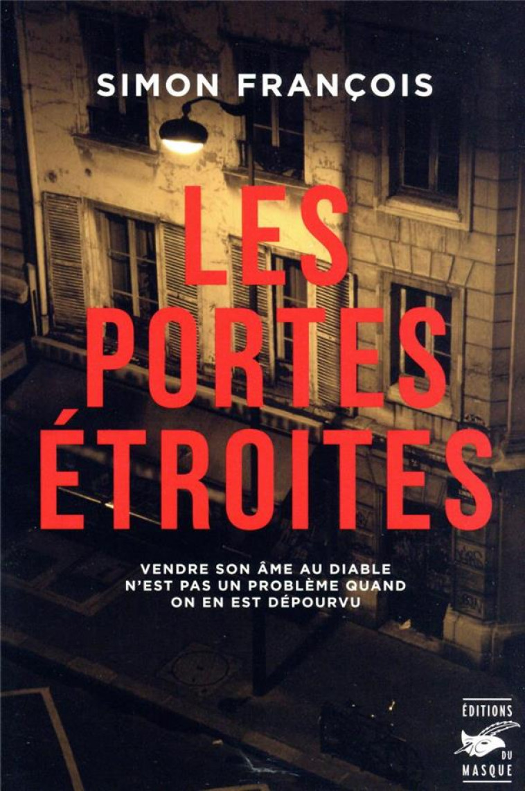 LES PORTES ETROITES - FRANCOIS SIMON - EDITIONS DU MASQUE