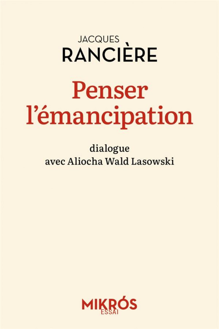 PENSER L-EMANCIPATION - RANCIERE - AUBE NOUVELLE