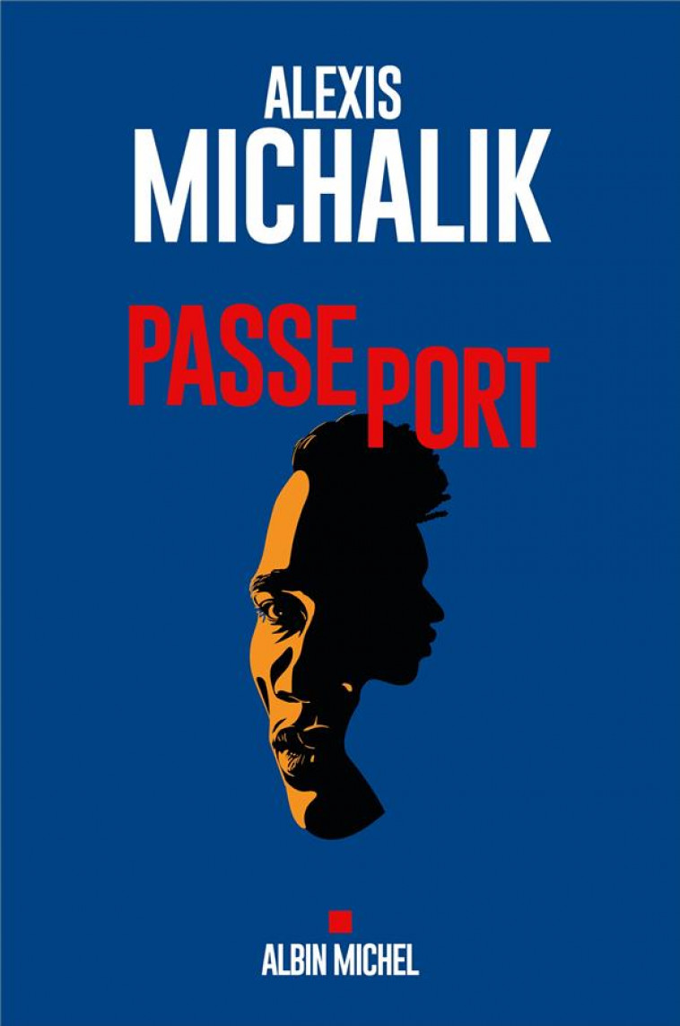 PASSEPORT - MICHALIK ALEXIS - ALBIN MICHEL