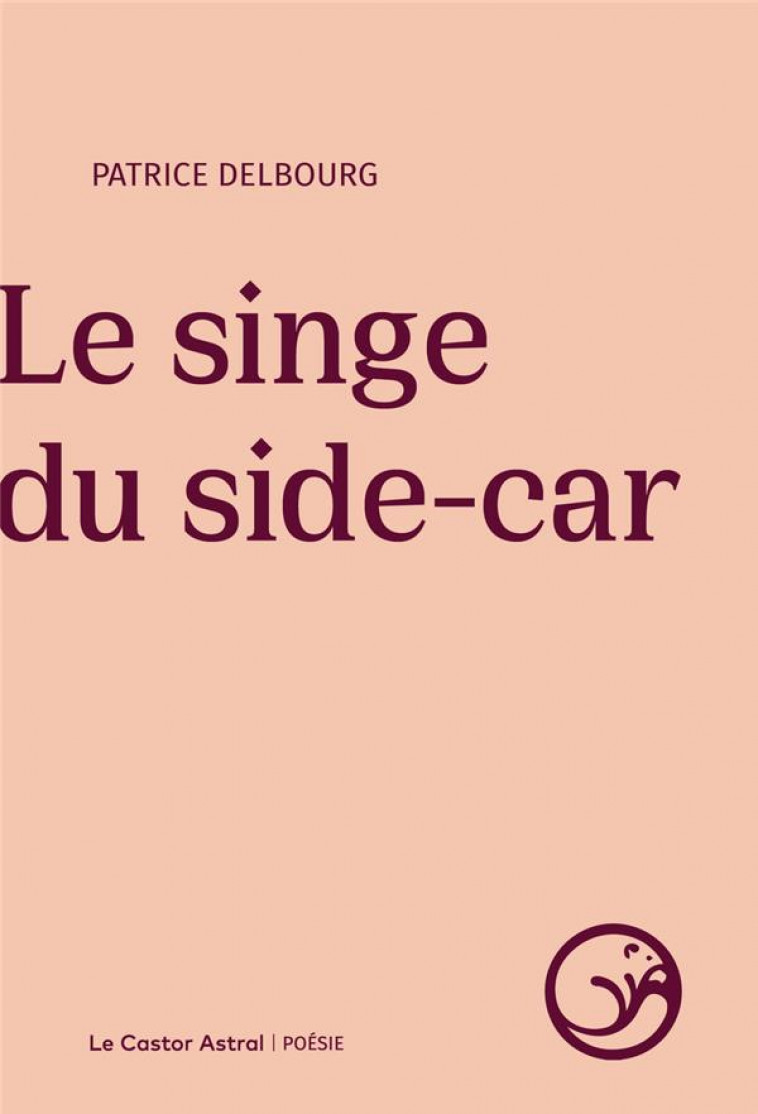 LE SINGE DU SIDE CAR - DELBOURG - CASTOR ASTRAL