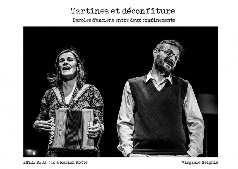TARTINES ET DECONFITURE : PAROLES D'ANCIENS ENTRE DEUX CONFINEMENTS - LEFORESTIER/MEIGNE - LSAA EDITIONS