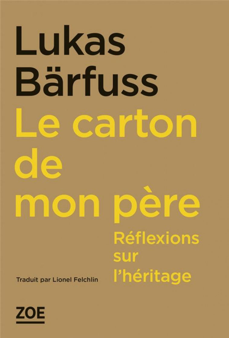 LE CARTON DE MON PERE - REFLEXIONS SUR L-HERITAGE - BARFUSS - ZOE