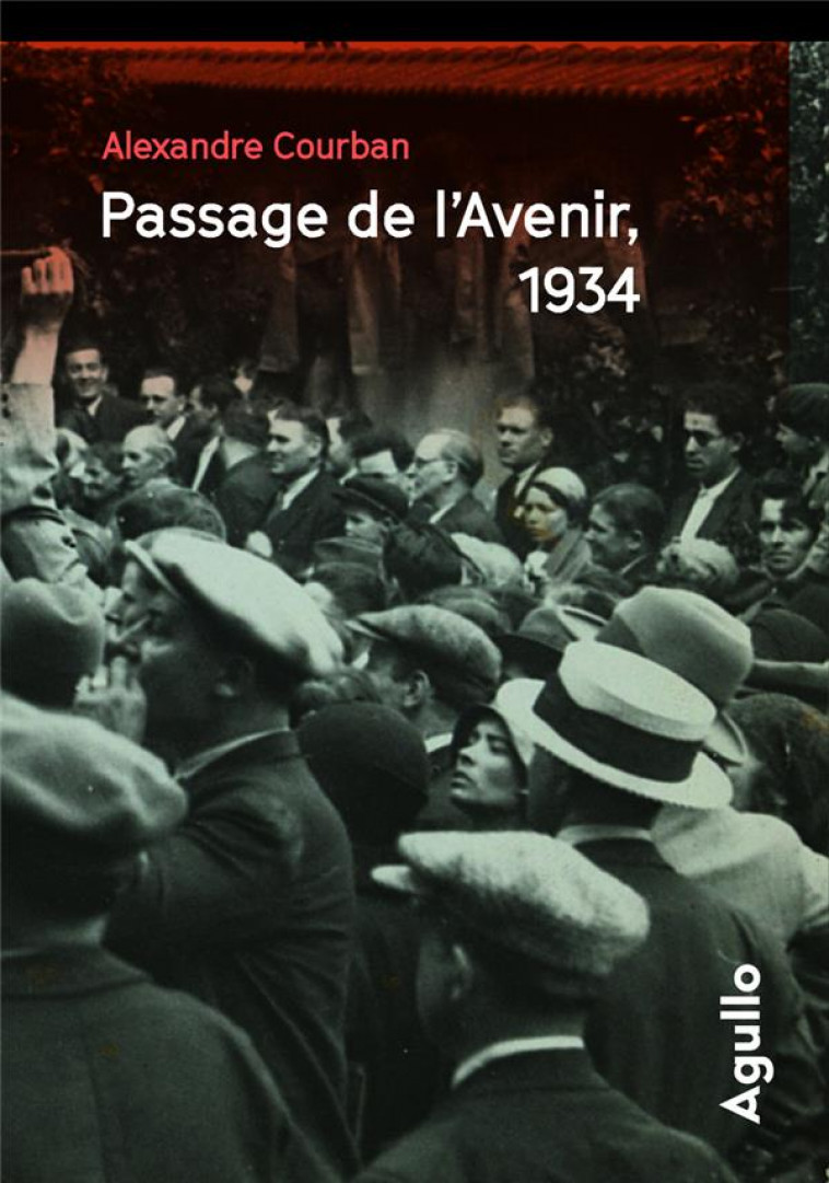 PASSAGE DE L-AVENIR, 1934 - COURBAN - AGULLO