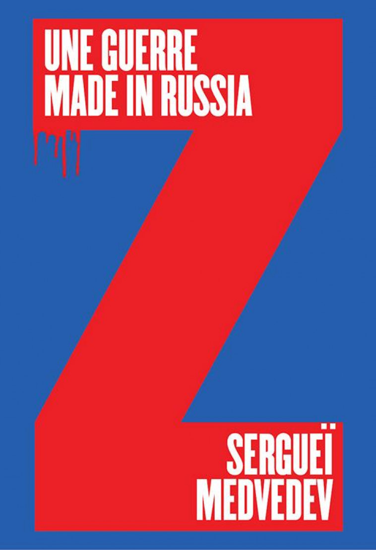 UNE GUERRE MADE IN RUSSIA - MEDVEDEV SERGUEI - BUCHET CHASTEL