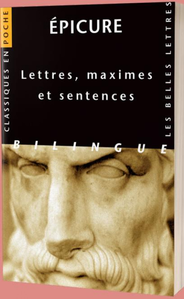 LETTRES, MAXIMES ET SENTENCES - EDITION BILINGUE - EPICURE - BELLES LETTRES