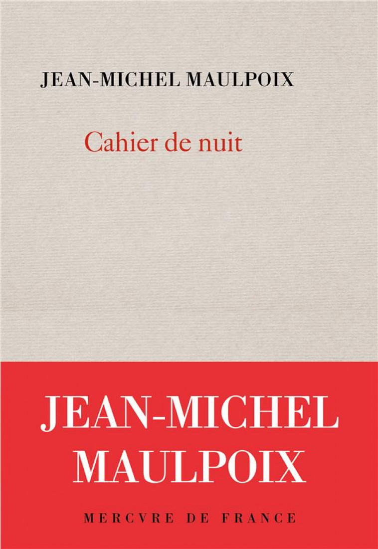 CAHIER DE NUIT - MAULPOIX JEAN-MICHEL - MERCURE DE FRAN