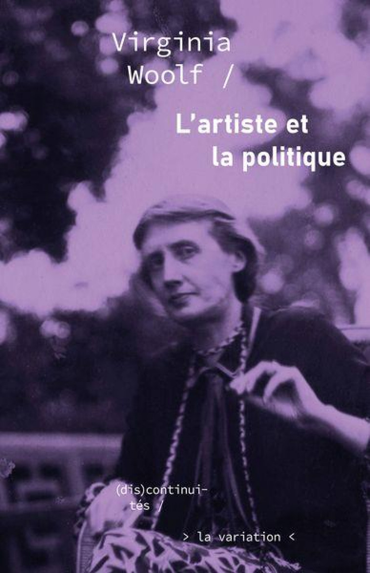 L ARTISTE ET LA POLITIQUE - WOOLF - NC