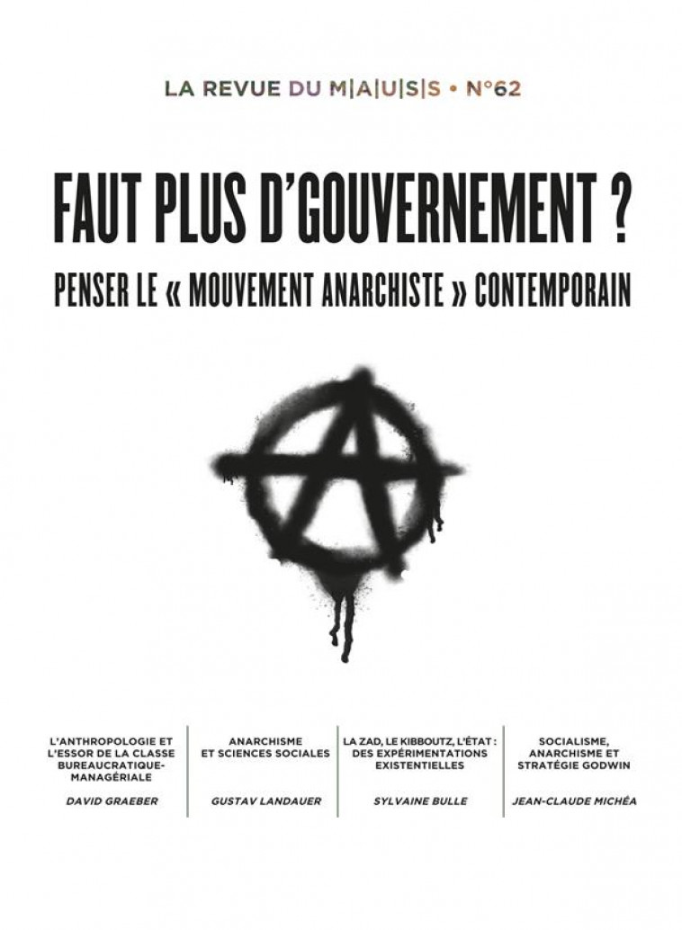 FAUT PLUS D-GOUVERNEMENT ? - PENSER LE  MOMENT ANARCHISTE  CONTEMPORAIN - COLLECTIF - BORD DE L EAU