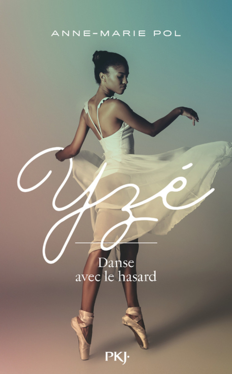 YZE - DANSE AVEC LE HASARD - Anne-Marie Pol - POCKET JEUNESSE