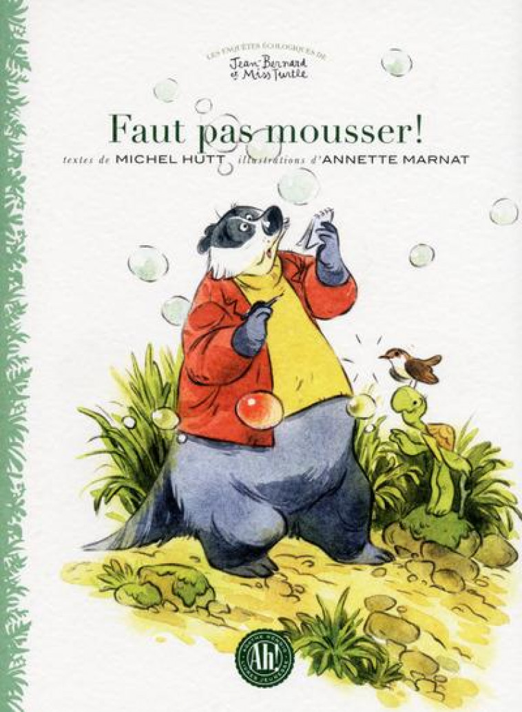 FAUT PAS MOUSSER ! - HUTT MICHEL/MARNAT - Ah ! Agathe Hennig livres jeunesse