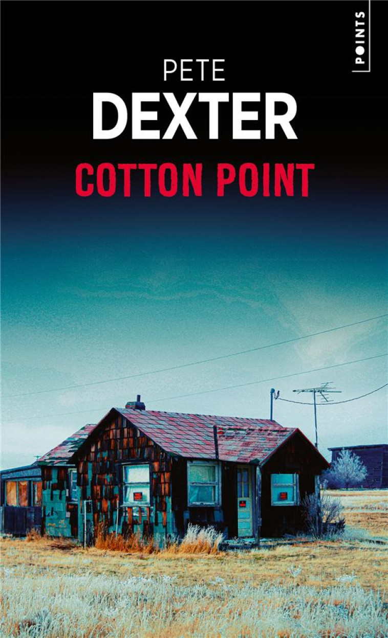 COTTON POINT - DEXTER PETE - POINTS