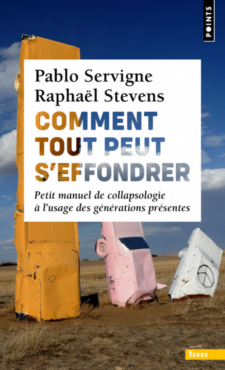 Comment tout peut s'effondrer - Cochet Yves, Servigne Pablo, Stevens Raphaël - POINTS