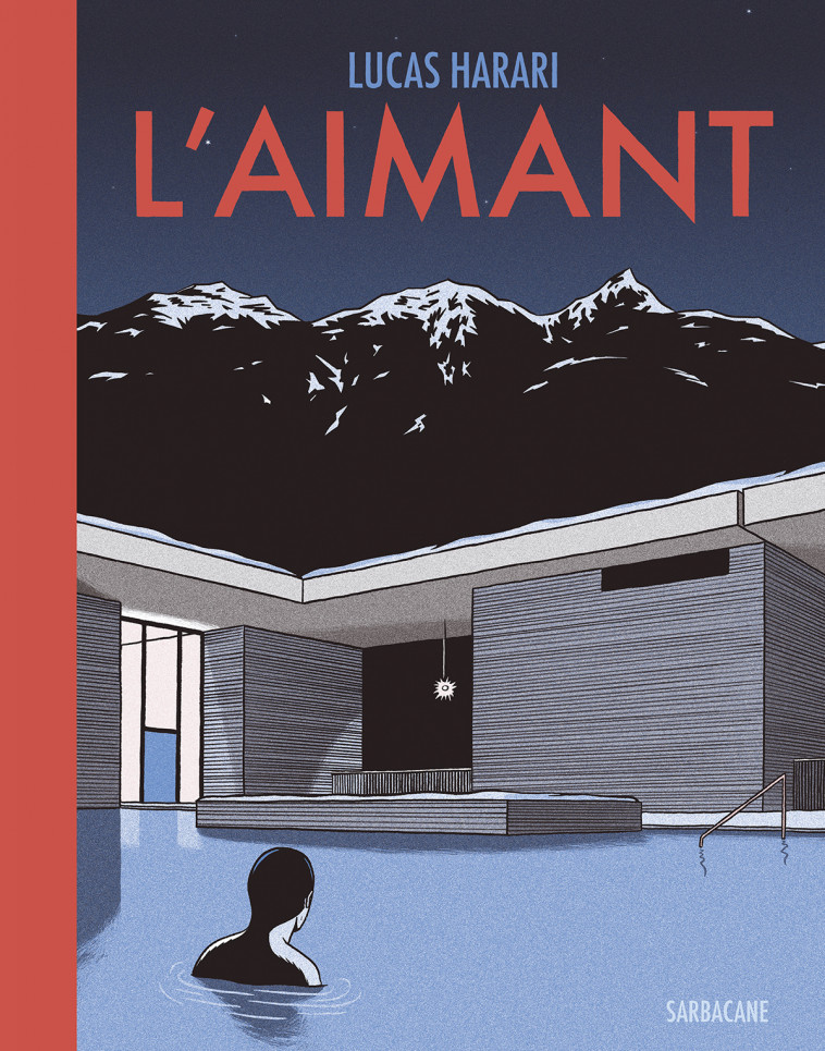 L'Aimant - Harari Lucas - SARBACANE