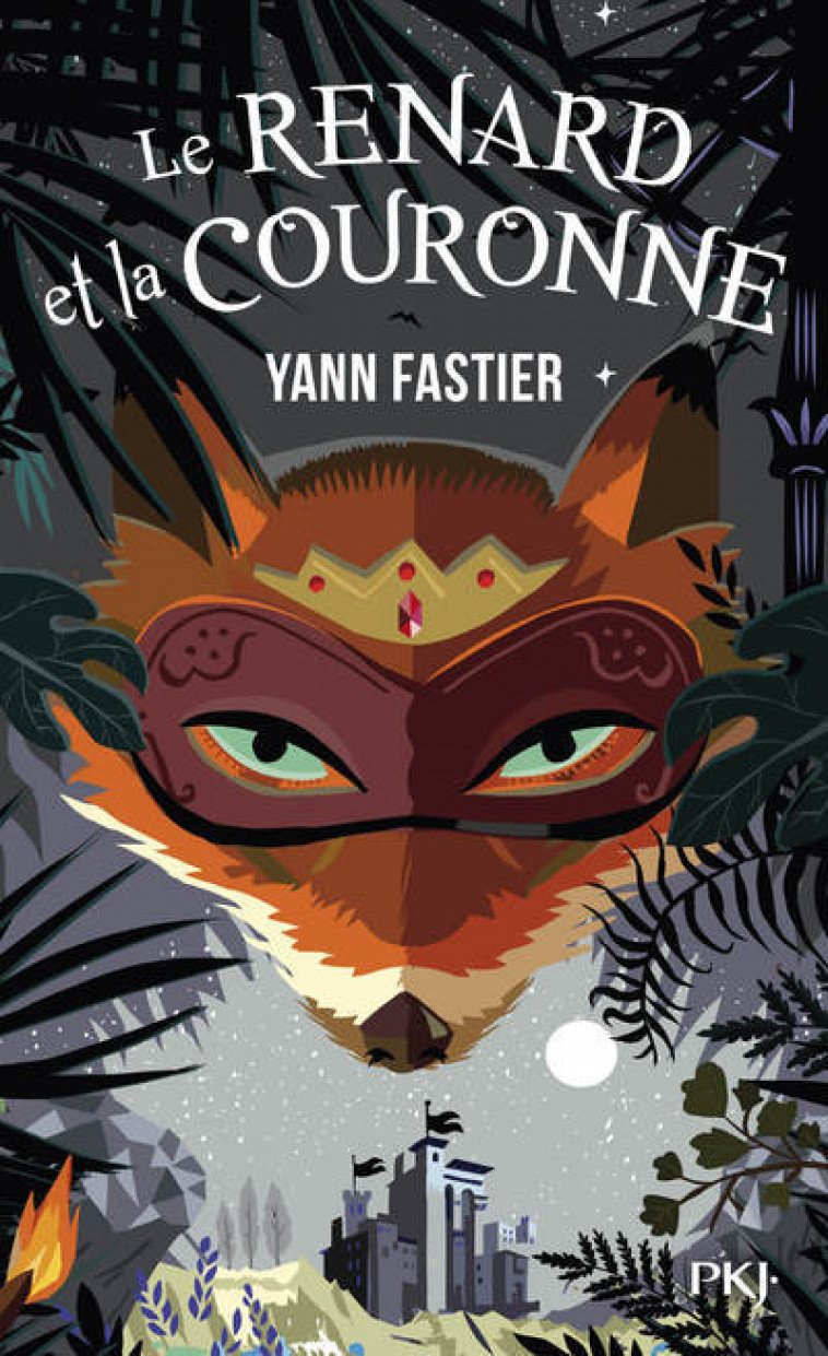 Le renard et la couronne - Fastier Yann - POCKET JEUNESSE