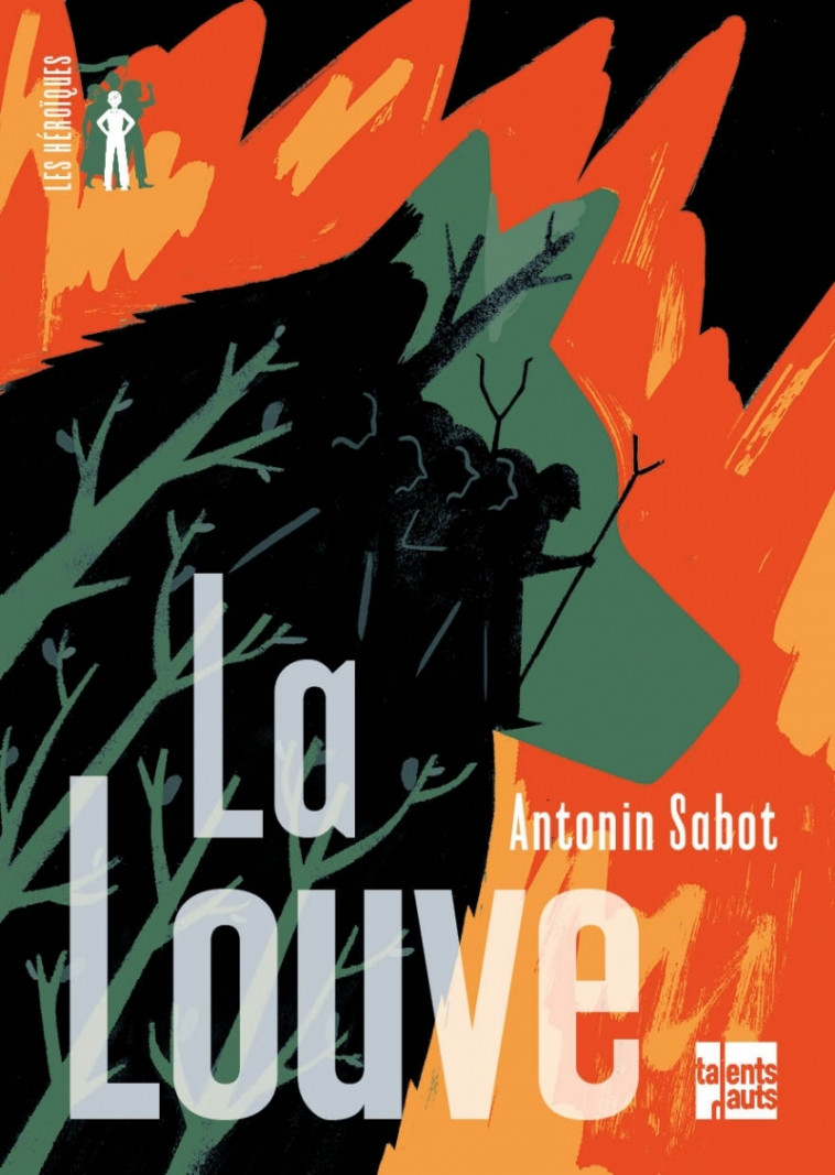 La Louve - Sabot Antonin, Wauters Julia - TALENTS HAUTS