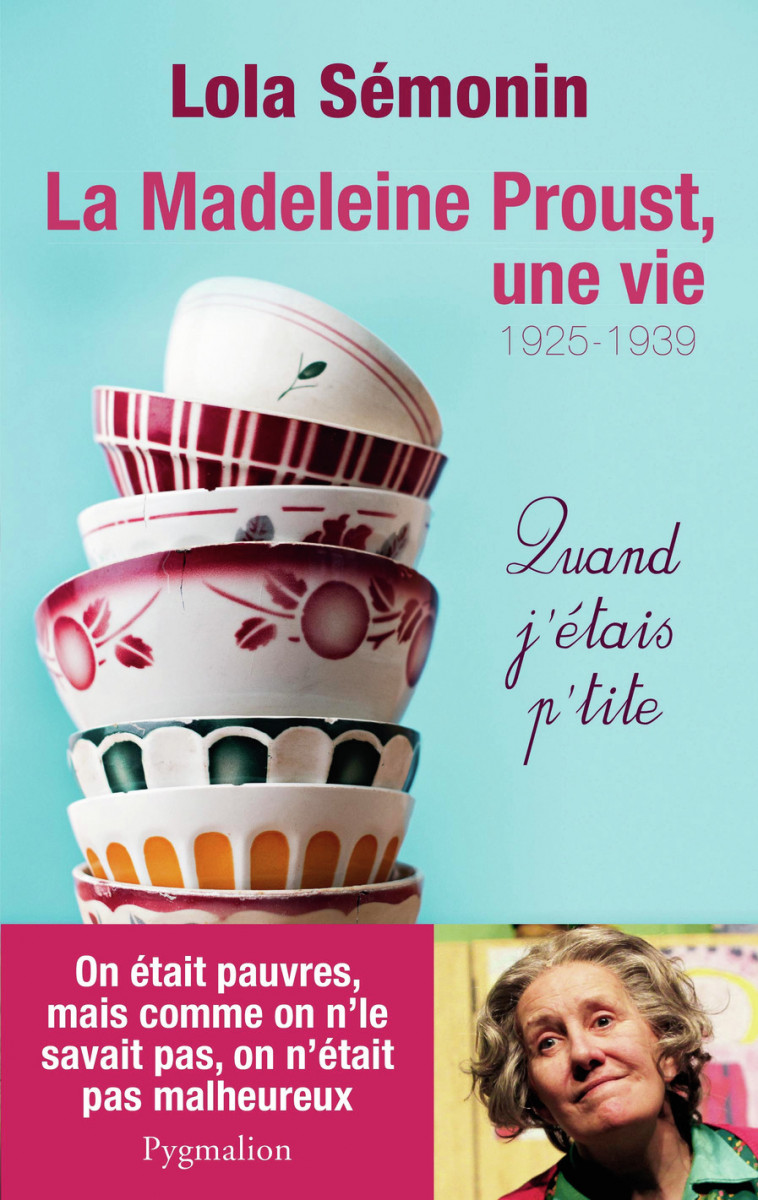 La Madeleine Proust, une vie - Lola Sémonin - PYGMALION