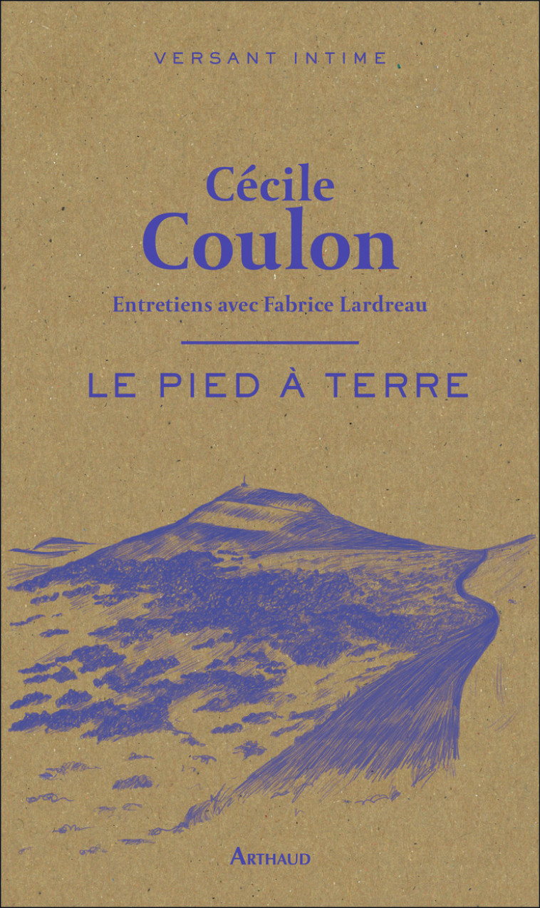 Le Pied à terre - Cécile Coulon - ARTHAUD