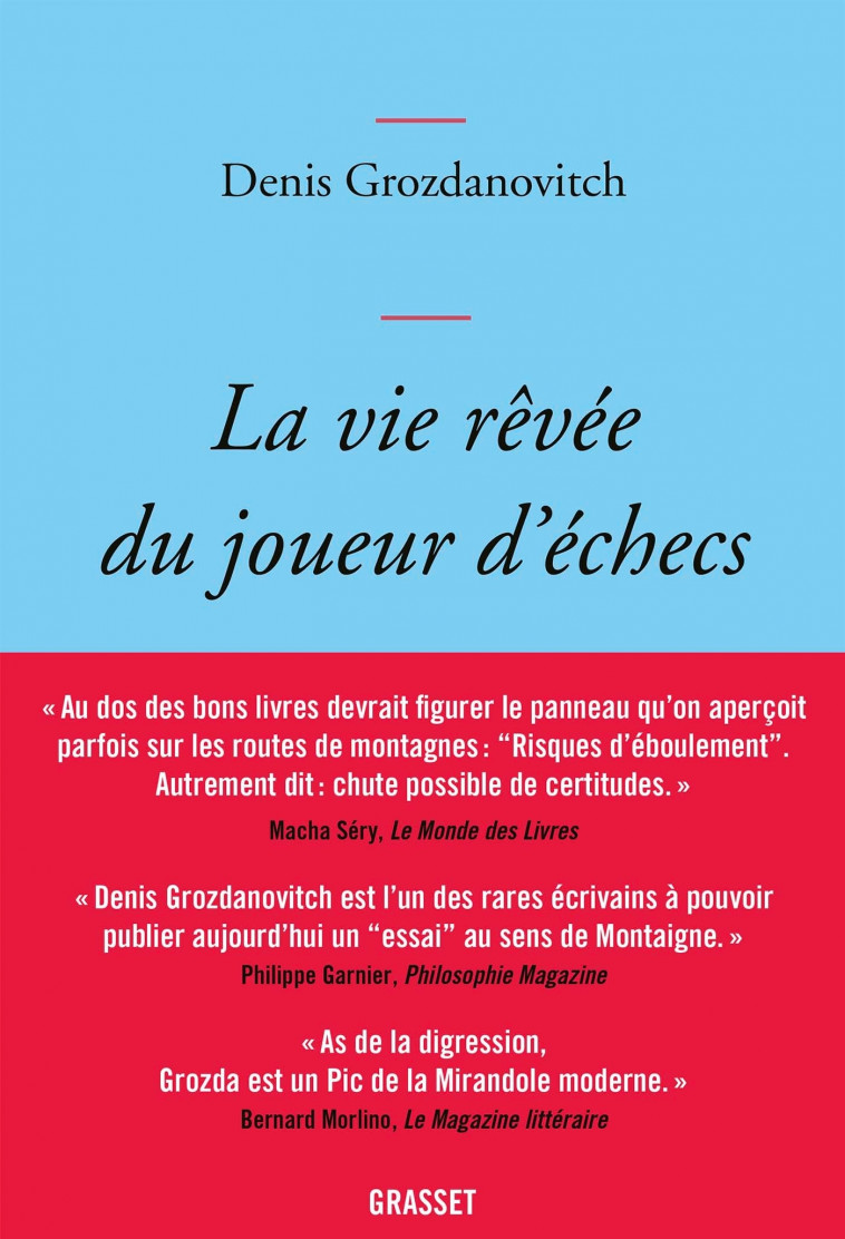 La vie rêvée du joueur d'échecs - Denis Grozdanovitch - GRASSET