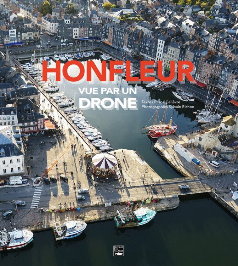 Honfleur vue par un drone - sylvain RICHON - DES FALAISES