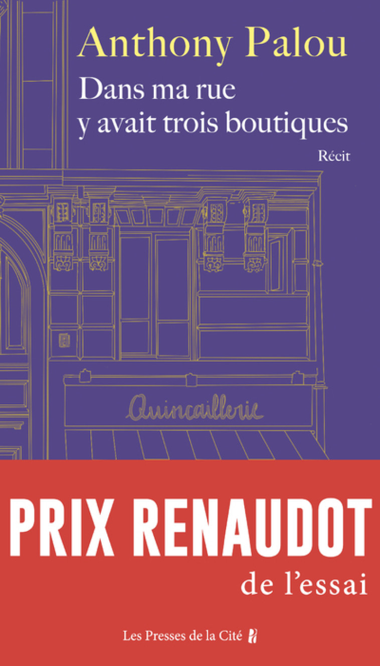 Dans ma rue y avait trois boutiques - Anthony Palou - PRESSES CITE