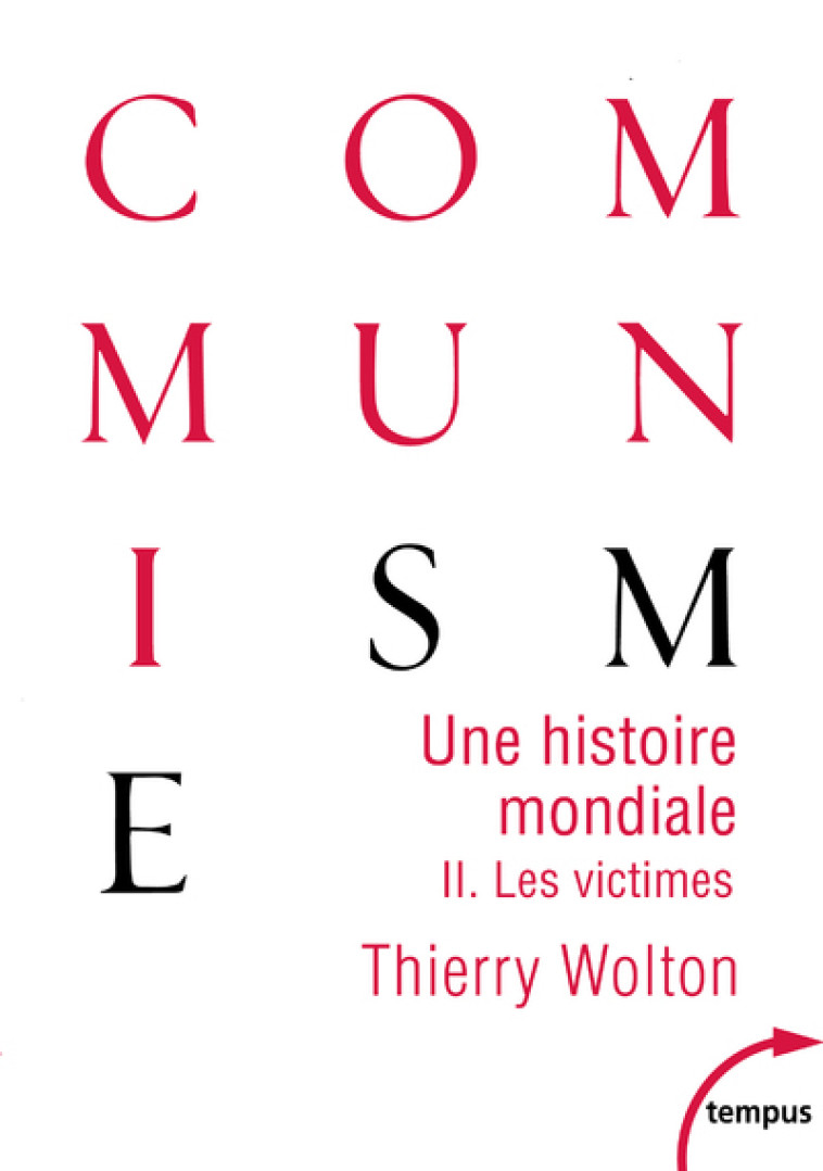 Une histoire mondiale du communisme - tome 2 les victimes - Thierry Wolton - TEMPUS PERRIN