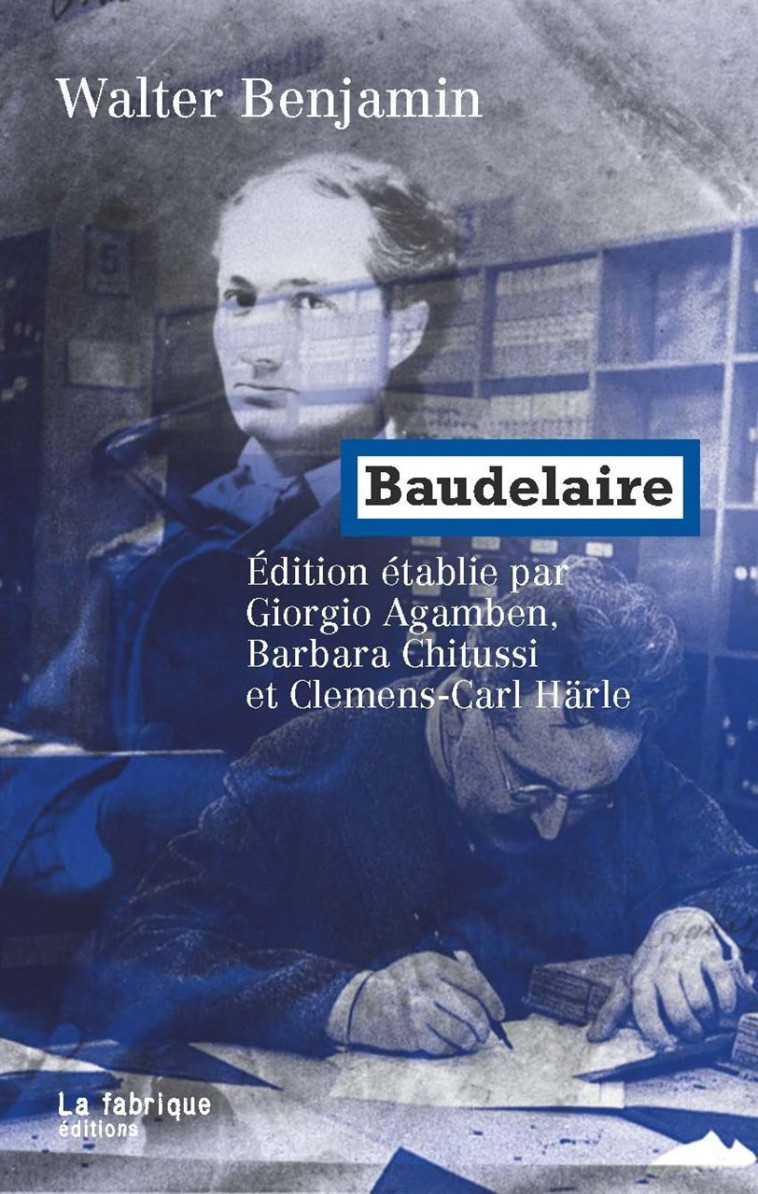 Baudelaire - Walter BENJAMIN - FABRIQUE
