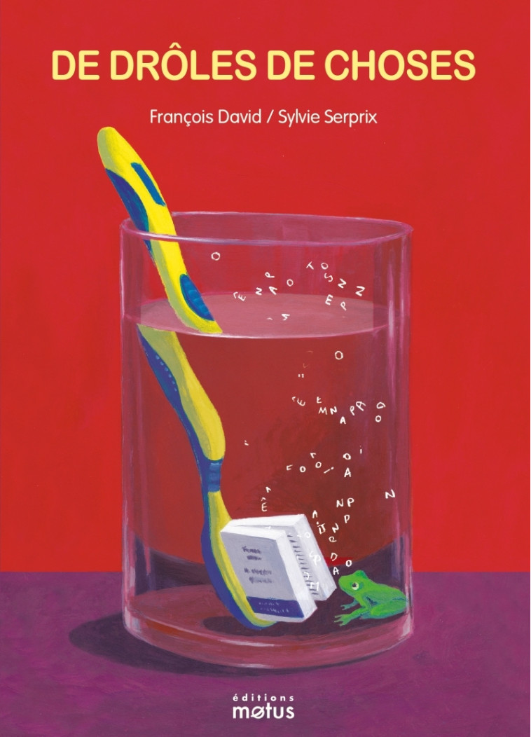 De drôles de choses - François David - MOTUS