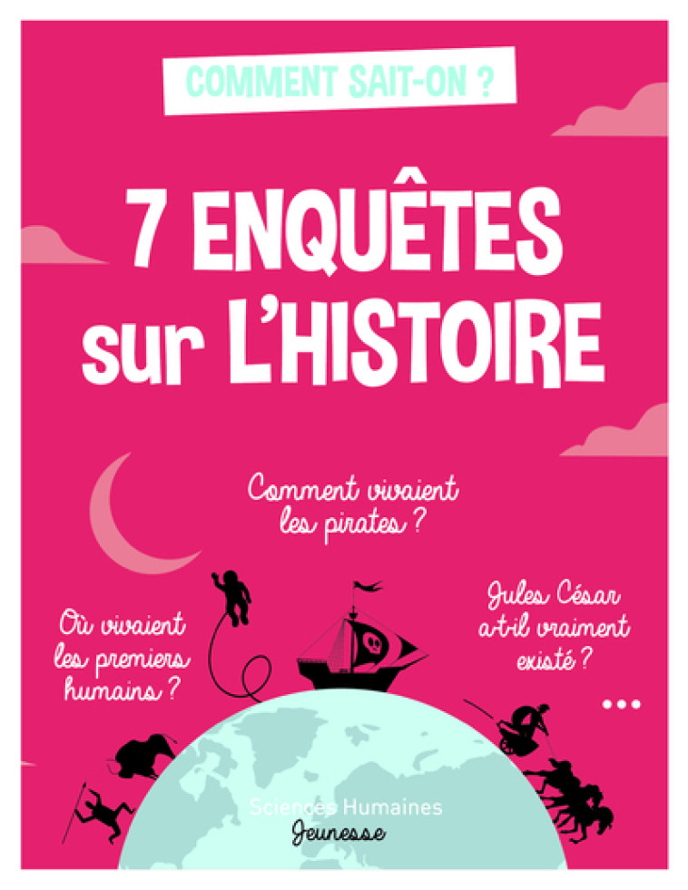 7 enquêtes sur l'histoire - Hélène Frouard - SCIENCES HUMAIN