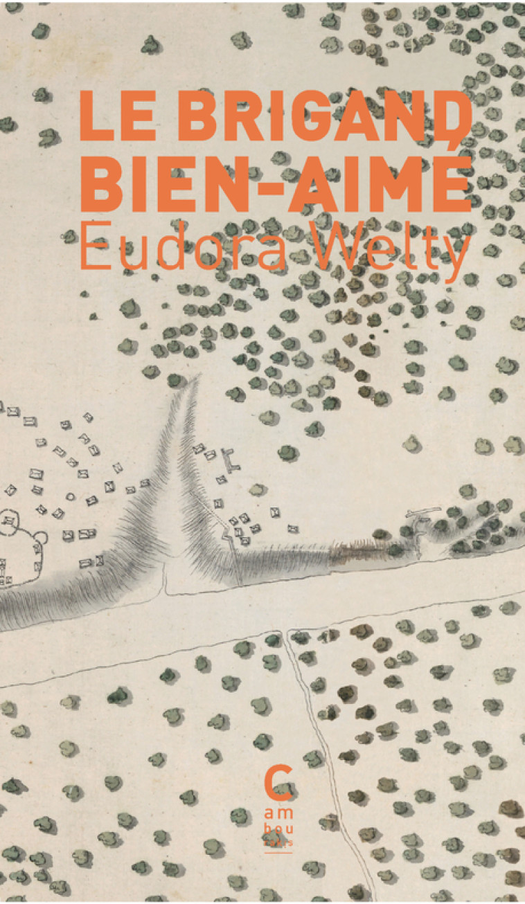 Le brigand bien-aimé - Eudora Welty - CAMBOURAKIS