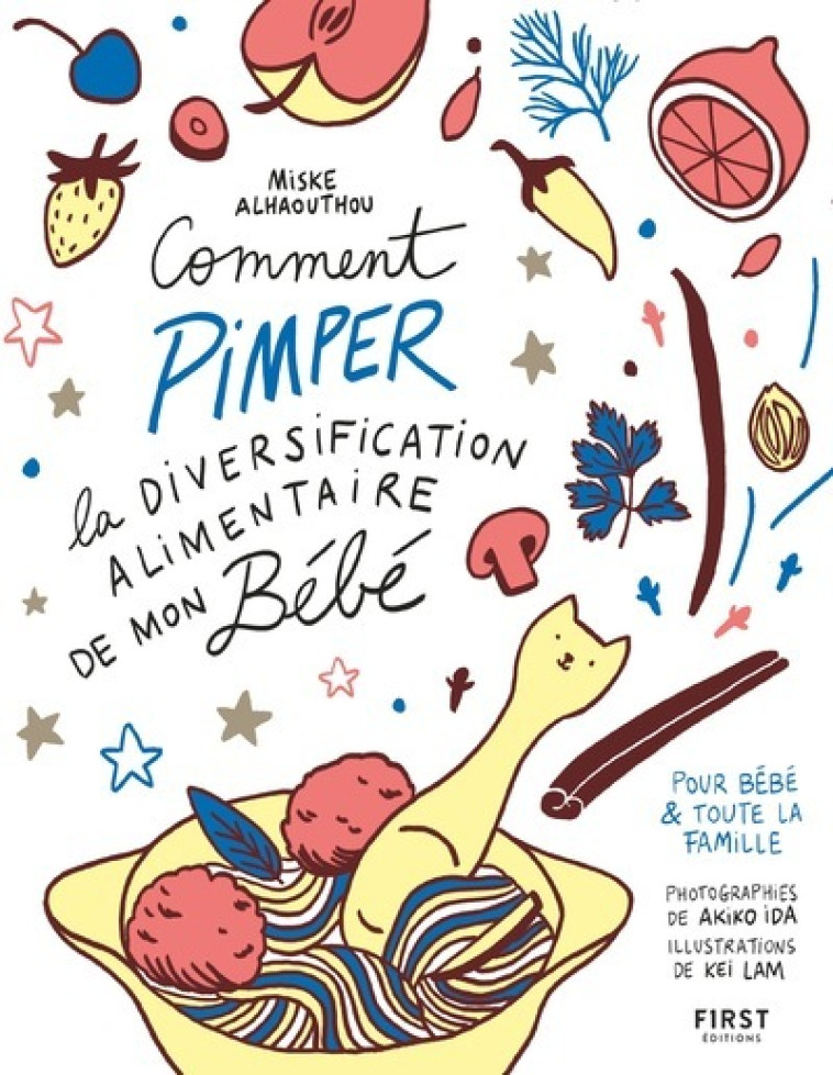 Comment pimper la diversification alimentaire de mon bébé - Miske Alhaouthou - FIRST