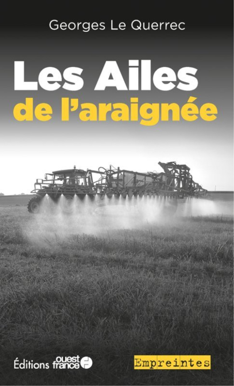 Les Ailes de l'araignée - Georges Le Querrec - OUEST FRANCE
