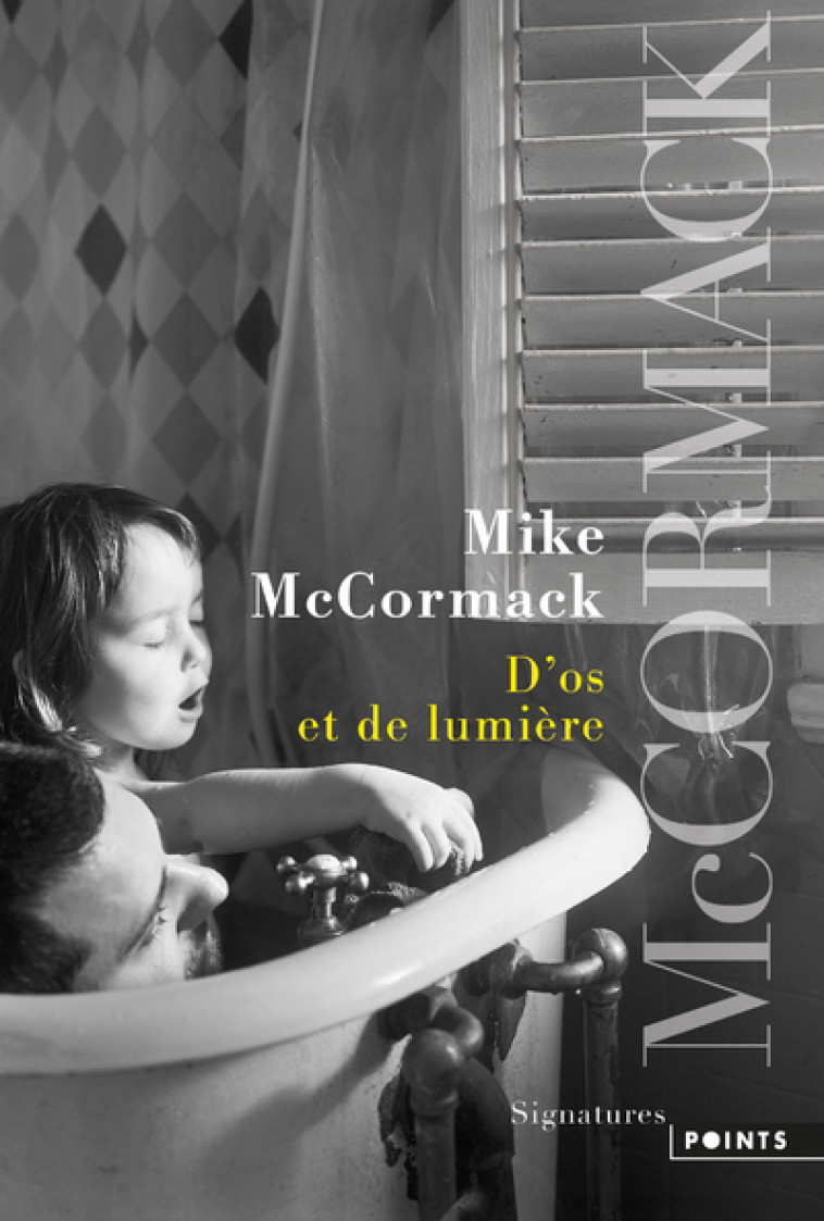 D'os et de lumière - Mike McCormack - POINTS