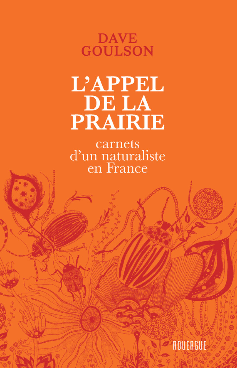 L'appel de la prairie - Dave Goulson - ROUERGUE