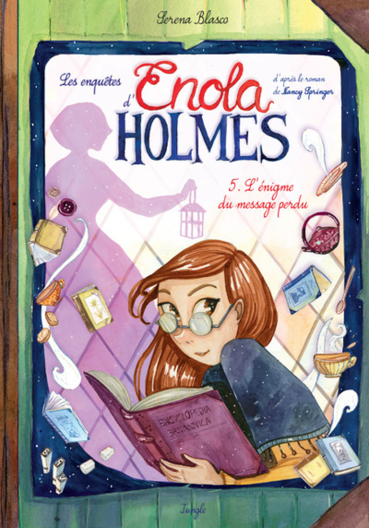 Les enquêtes d'Enola Holmes - Tome 5 L'égnime du message perdu - Séréna Blasco - JUNGLE