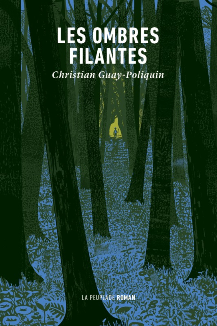 Les ombres filantes - Christian Guay-Poliquin - LA PEUPLADE
