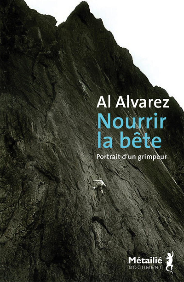 Nourrir la bête - Al Alvarez - METAILIE