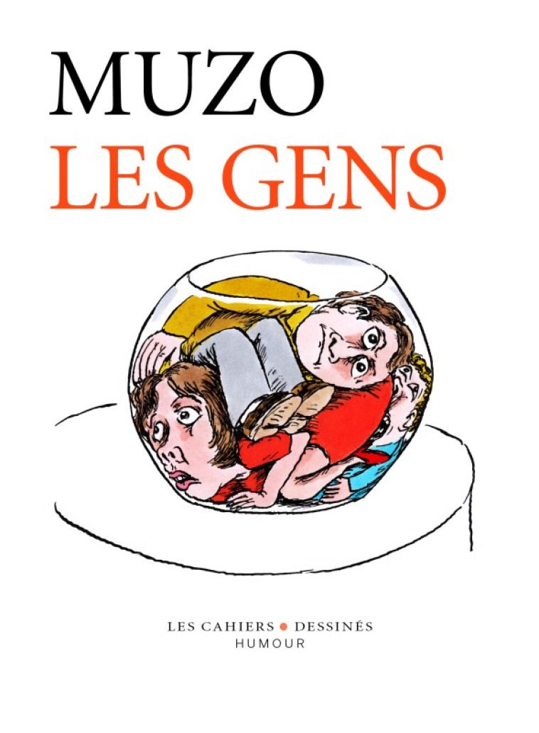 Les Gens -  Muzo - CAHIER DESSINE