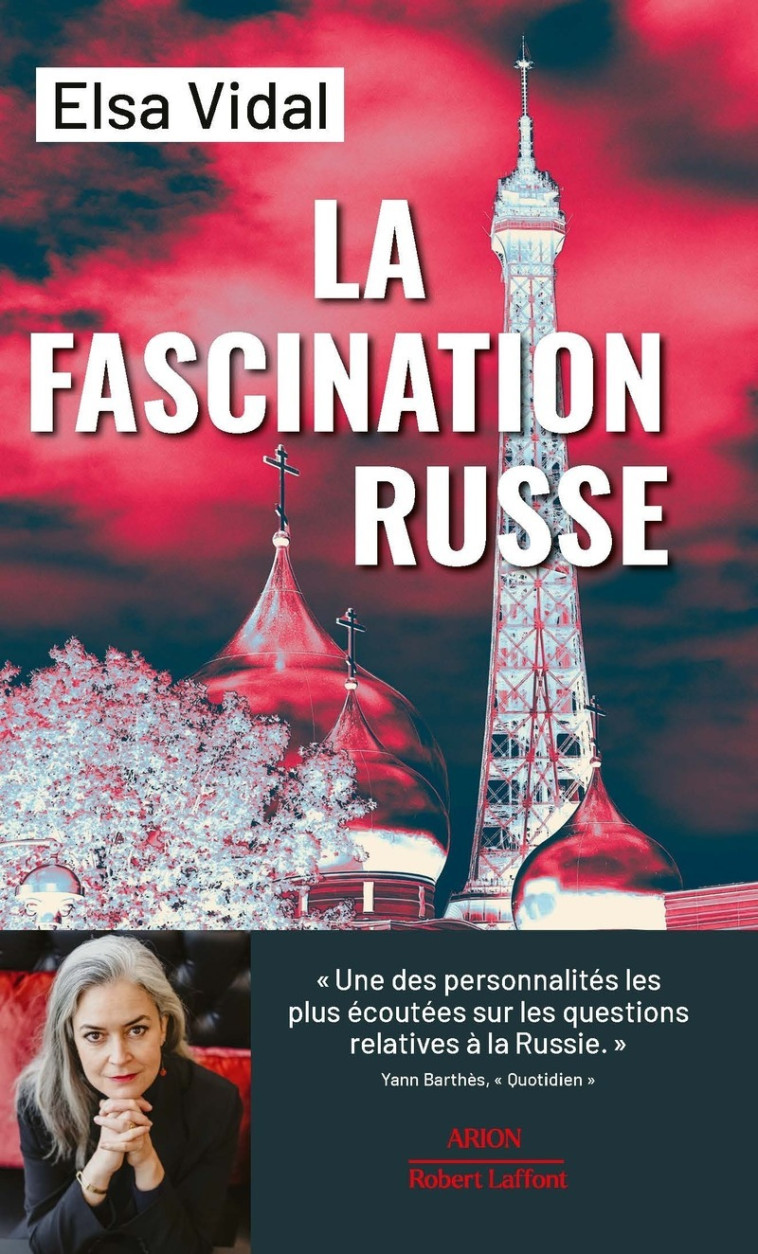 La Fascination russe - Elsa VIDAL - ROBERT LAFFONT