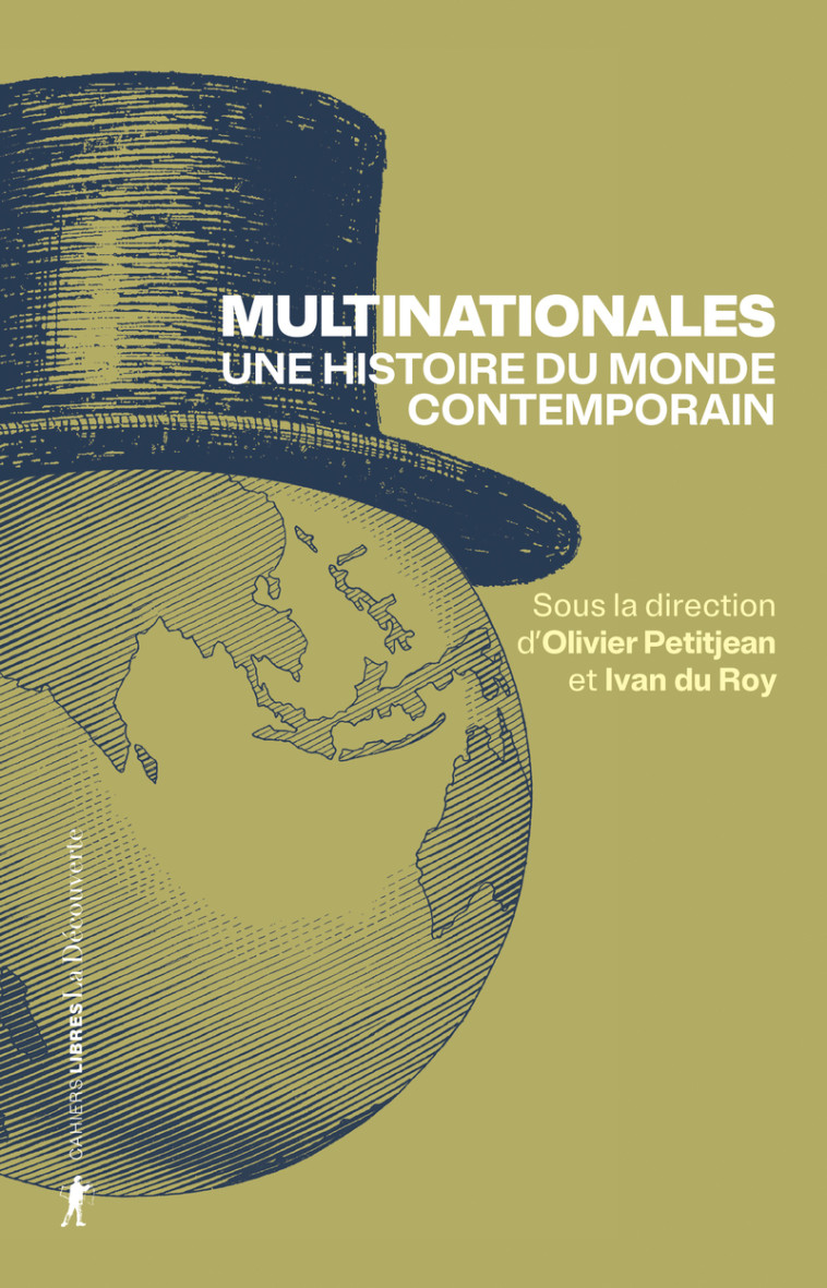 Multinationales. Une histoire du monde contemporain - Ivan Du Roy - LA DECOUVERTE