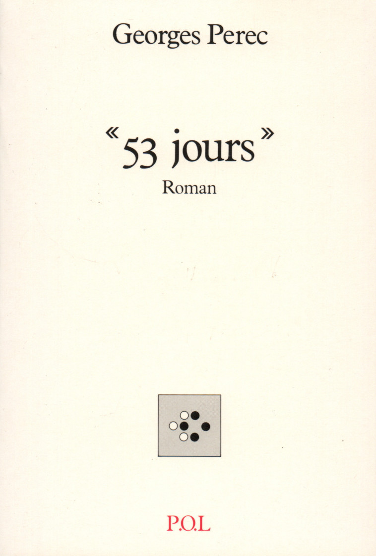 "53 jours" - Georges Perec - POL