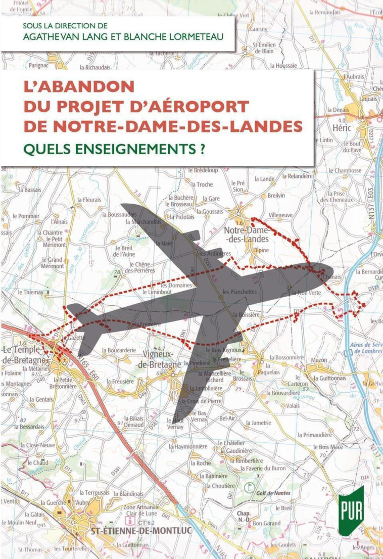 L'abandon du projet d'aéroport de Notre-Dame-des-Landes - Blanche Lormeteau - PU RENNES